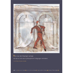 Don Juan, literarischer Kalender, Wenn man dem Vergn&uuml;gen nachjagt, soll man es nicht durch philosophische Erw&auml;gungen vermindern.