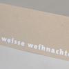 weisse weihnachten, Schriftzug auf Graupappe geflockt