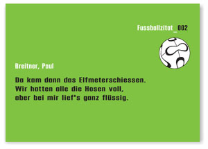 Da kam dann das Elfmeterschiessen, Fußballerzitate