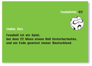 am Ende gewinnt immer Deutschland, Fußballsprüche