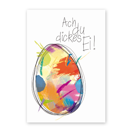 Ach Du dickes Ei! - Design-Osterkarte