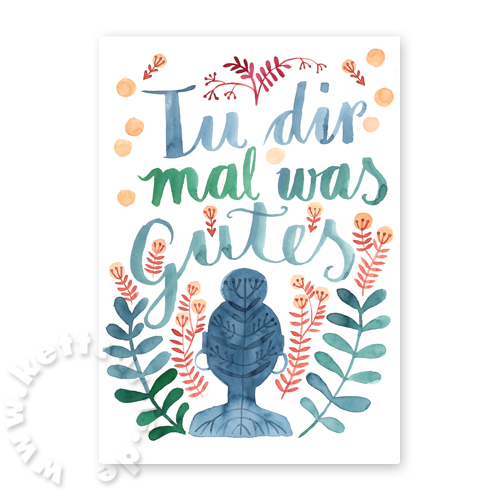 Tu dir mal was Gutes, Motivationskarten mit Handlettering