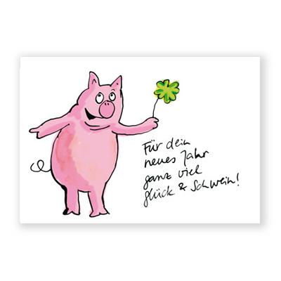 Glückwunschkarten: Für dein neues Jahr ganz viel Glück und Schwein!