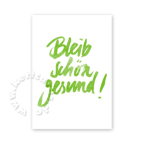 Bleib schön gesund! Grußkarten mit schwungvoller Handschrift