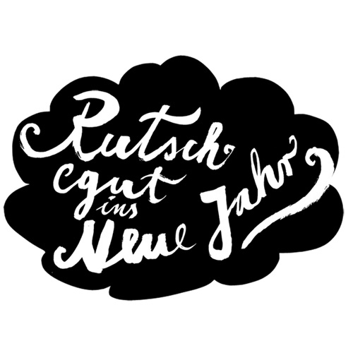Rutsch gut ins Neue Jahr, Kalligrafie für eine Neujahrskarte