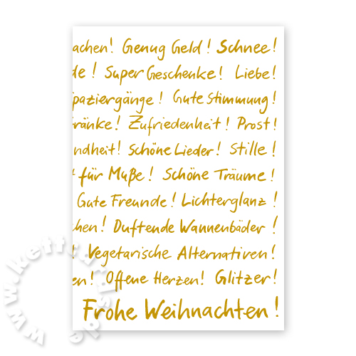 Genug Geld! Schnee! Super Geschenke! Liebe! witzige Weihnachtskarten mit Wünschen
