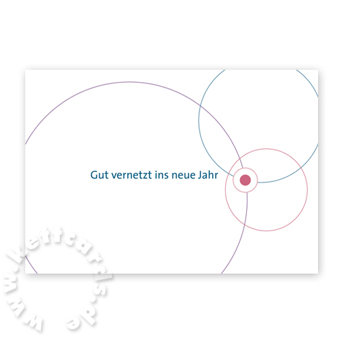 Gut vernetzt ins neue Jahr. Neujahrskarten