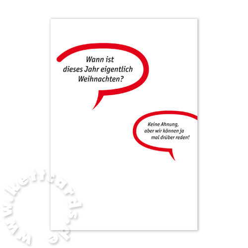 Wann ist dieses Jahr eigentlich Weihnachten? - Keine Ahnung aber wir können ja mal drüber reden! witzige Weihnachtskarten