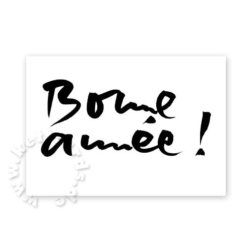 Bonne année!, Neujahrskarten mit schwungvoller Kalligrafie