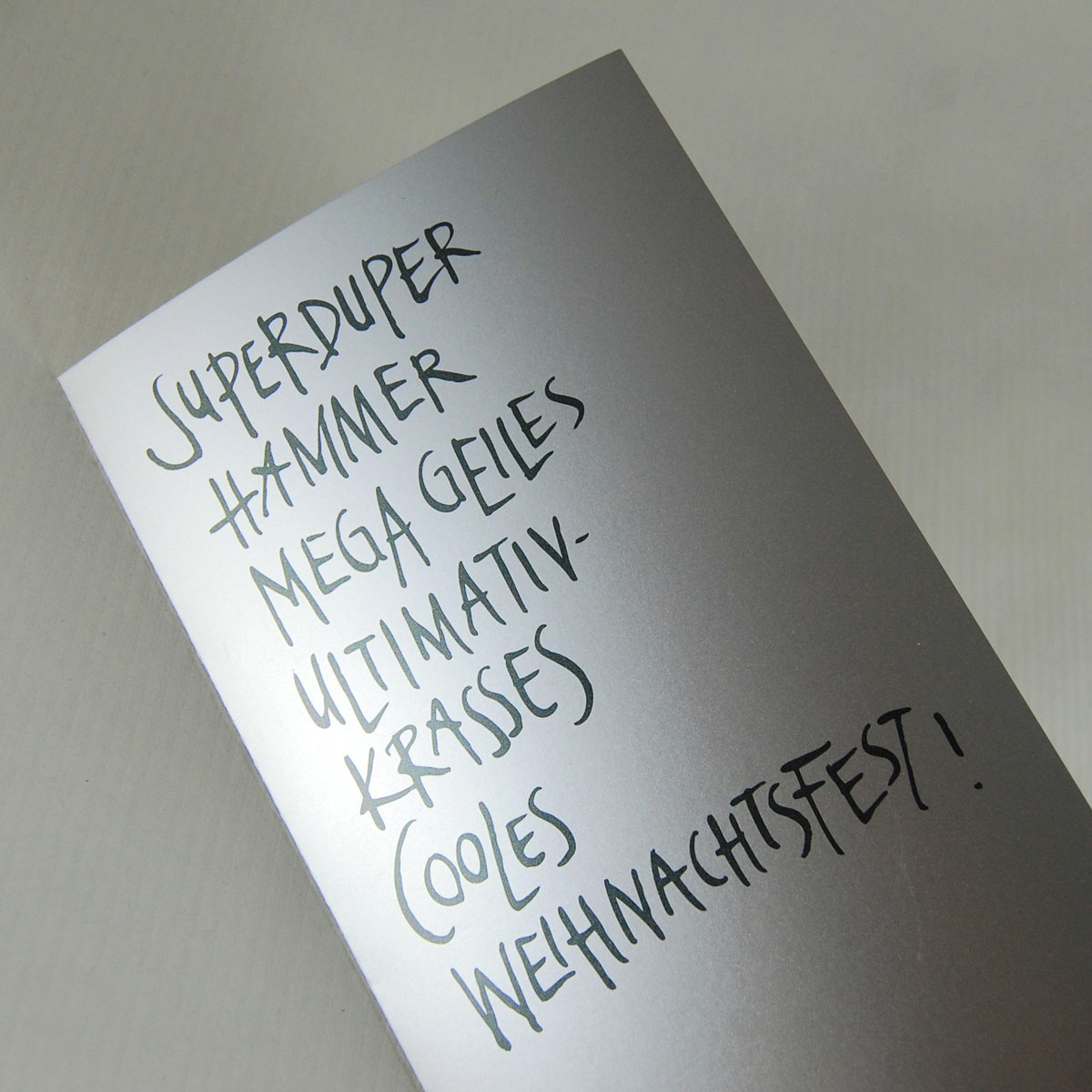 Superduper Hammer mega geiles ultimativ-krasses cooles Weihnachtsfest!, Weihnachtskarten mit Weihnachtsspruch