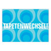 Umzugskarten, Tapetenwechsel