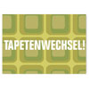 Umzugskarten, Tapetenwechsel