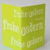 frohe ostern, typografisch gestaltete Osterkarte