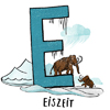 E wie Eiszeit, illustrierte Alphabete für Kinder
